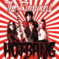 The Rumours - Hotbang (Explicit)