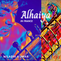 Niladri Kumar - Alhaiya in France