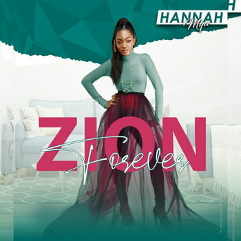 Hannah Mya - Zion Forever (Explicit)