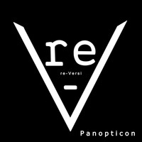 re-Versi - Panopticon