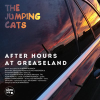 The Jumping Cats - After Hours at Greaseland
