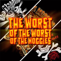 The Moggies - The Worst of the Worst of the Moggies (Explicit)