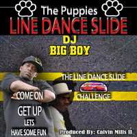 The Puppies - Line Dance Slide (feat. DJ Big Boy)