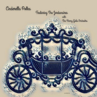 The Jordanaires - Cinderella Polka (feat. The Henry Golis Orchestra)