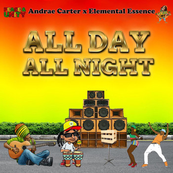 Andrae Carter feat. Elemental Essence - All Day All Night