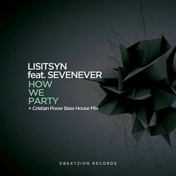 Lisitsyn - How We Party (feat. SevenEver)