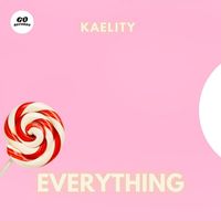 Kaelity - Everything