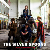 The Silver Spoons - Man in the Making