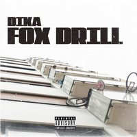 DIKA - FOX DRILL (Explicit)