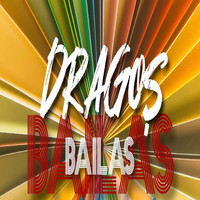 Dragos - Bailas (Explicit)
