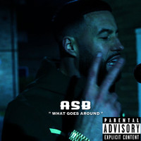 ASB - What Goes Around (Explicit)