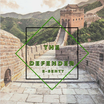 E-Sentt - The Defender