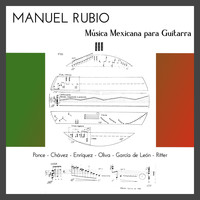 Manuel Rubio - Música Mexicana para Guitarra