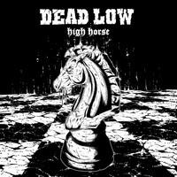 Dead Low - High Horse (Explicit)