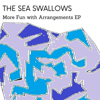 The Sea Swallows - More Fun with Arrangements - EP