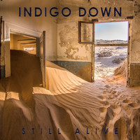 Indigo Down - Still Alive