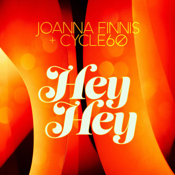 Joanna Finnis - Hey Hey (cycle60’s Feverlicious Disco Mix)