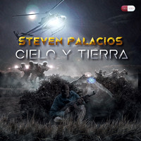Steven Palacios - Cielo y Tierra (Explicit)