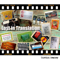 Gordon Heaney - Lost in Translation (Explicit)
