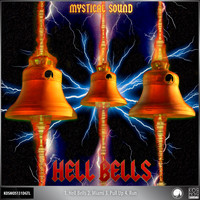Mystical Sound - Hell Bells EP