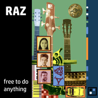 Raz - Free to Do Anything