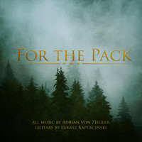 Adrian von Ziegler - For the Pack