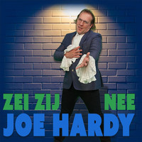Joe Hardy - Zei zij nee