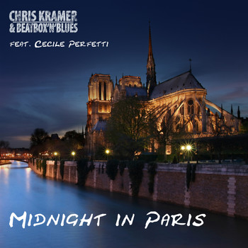 Chris Kramer & Beatbox 'n' Blues - Midnight in Paris