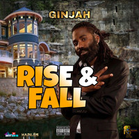 Ginjah - Rise & Fall (Explicit)