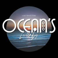 Luke Traveltone - Ocean's Lullaby