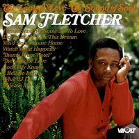 Sam Fletcher - The Look of Love the Sound of Soul