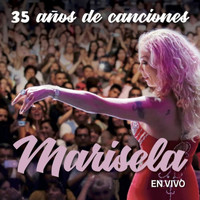 Marisela - 35 Años De Canciones (En Vivo)