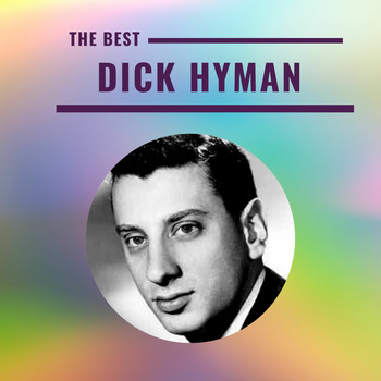 Dick Hyman - Dick Hyman - The Best