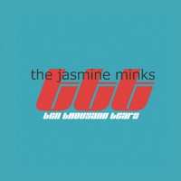 The Jasmine Minks - Ten Thousand Tears