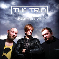 The Trio - Resurrection