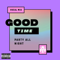 Tony Allen / - Good Time (Party All Night Vocal Mix)