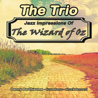The Trio - Jazz Impressions of The Wizard of Oz