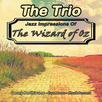 The Trio - Jazz Impressions of The Wizard of Oz