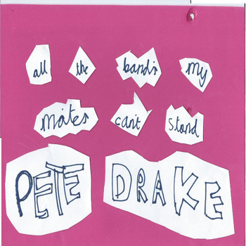 Pete Drake / - All the Bands My Mate's Can't Stand