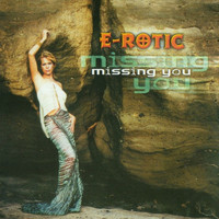E-Rotic - Missing You