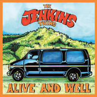 The Jenkins Twins - Alive and Well