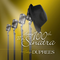 The Duprees - Happy 100th Mr. Sinatra