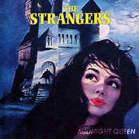 The Strangers - Midnight Queen