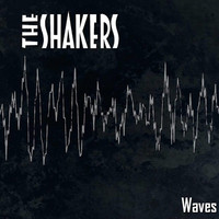 THE SHAKERS - Waves