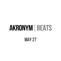 Akronym Beats - May 27
