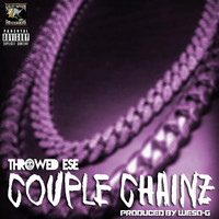 Throwed Ese - Couple Chainz (Explicit)