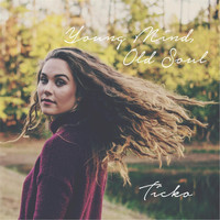 Ticko - Young Mind, Old Soul