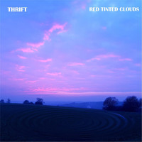 Thrift - Red Tinted Clouds (Explicit)
