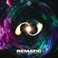 Rematic - Connected Souls
