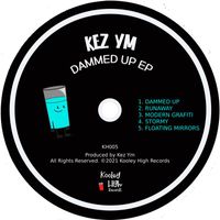 Kez YM - Dammed Up EP